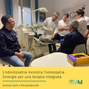 L’odontoiatria incontra l’osteopatia